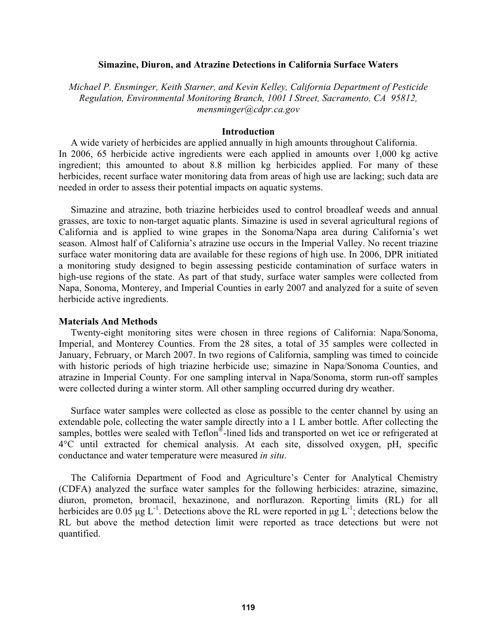 Simazine, Diuron, and Atrazine Detections in California Surface Waters Michael P. Ensminger, Keith Starner, and Kevin Kelley, Ca