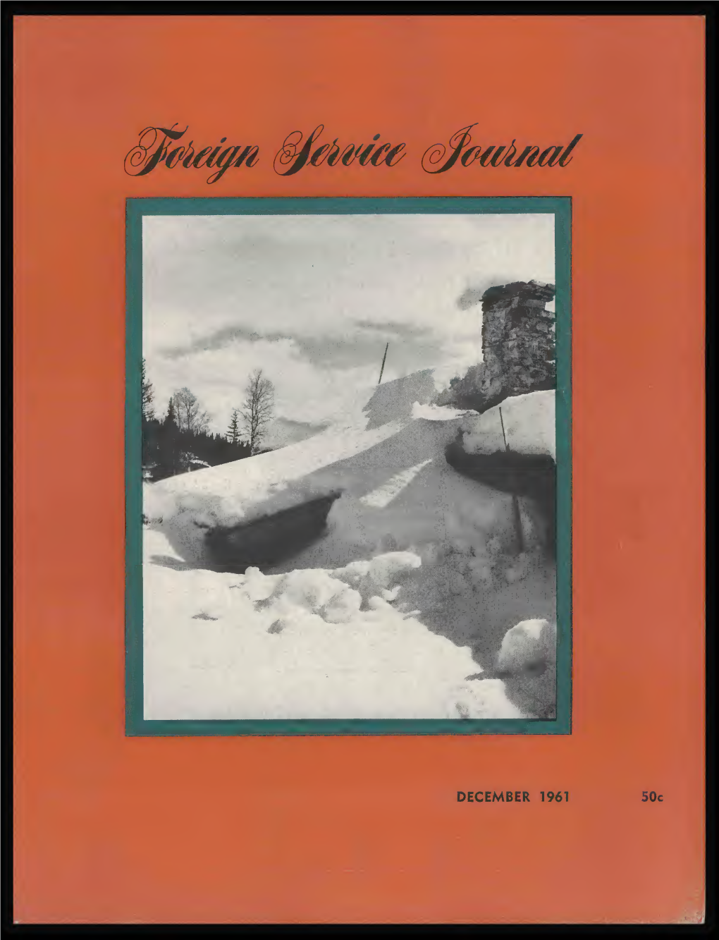 The Foreign Service Journal, December 1961