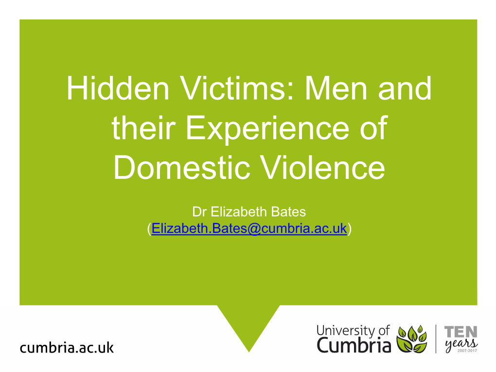 Hidden Victims: Men and Their Experience of Domestic Violence