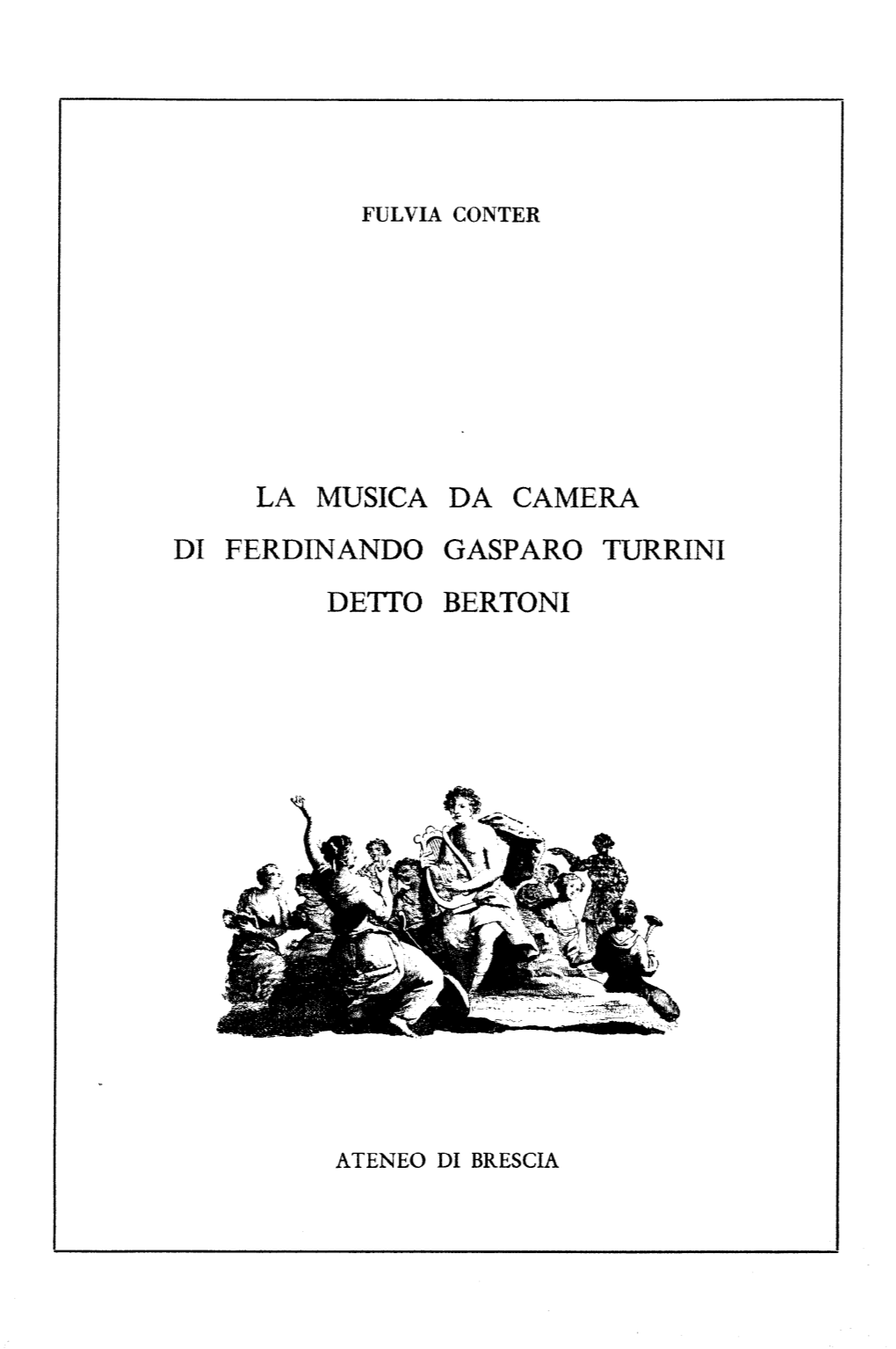 La Musica Da Camera Di Ferdinando Gasparo Turrini Detto Bertoni