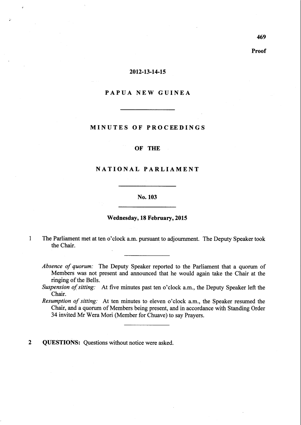 469 Proof 2012-13-14-15 PAPUA NEW GUINEA MINUTES of PROCEEDINGS of the NATIONAL PARLIAMENT