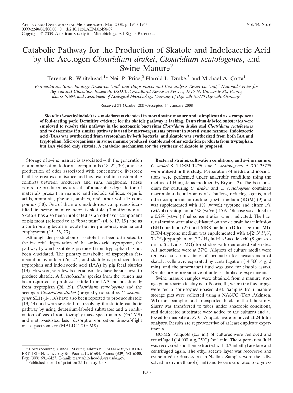 Catabolic Pathway for the Production of Skatole and Indoleacetic Acid by the Acetogen Clostridium Drakei, Clostridium Scatologenes, and Swine Manureᰔ Terence R