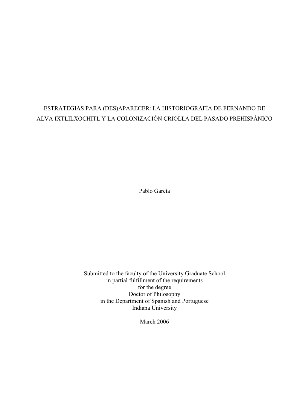 La Historiografía De Fernando De Alva Ixtlilxochitl Y La Colonización Criolla Del Pasado Prehispánico