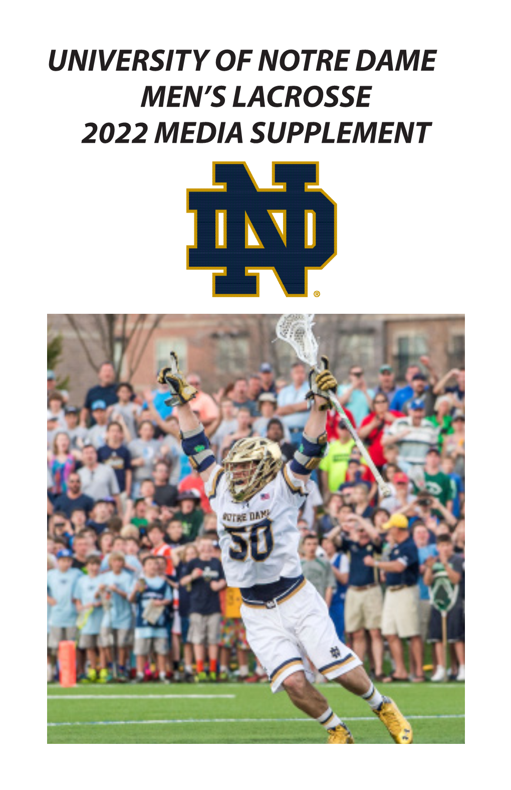 University of Notre Dame Men's Lacrosse 2022 Media