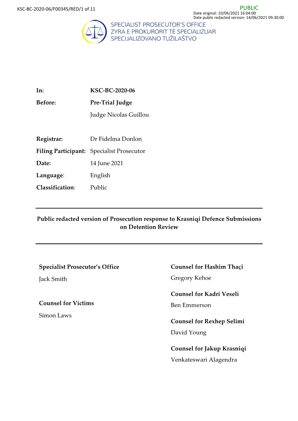 In: KSC-BC-2020-06 Before: Pre-Trial Judge Judge Nicolas Guillou Registrar: Dr Fidelma Donlon Filing Participant: Specialis