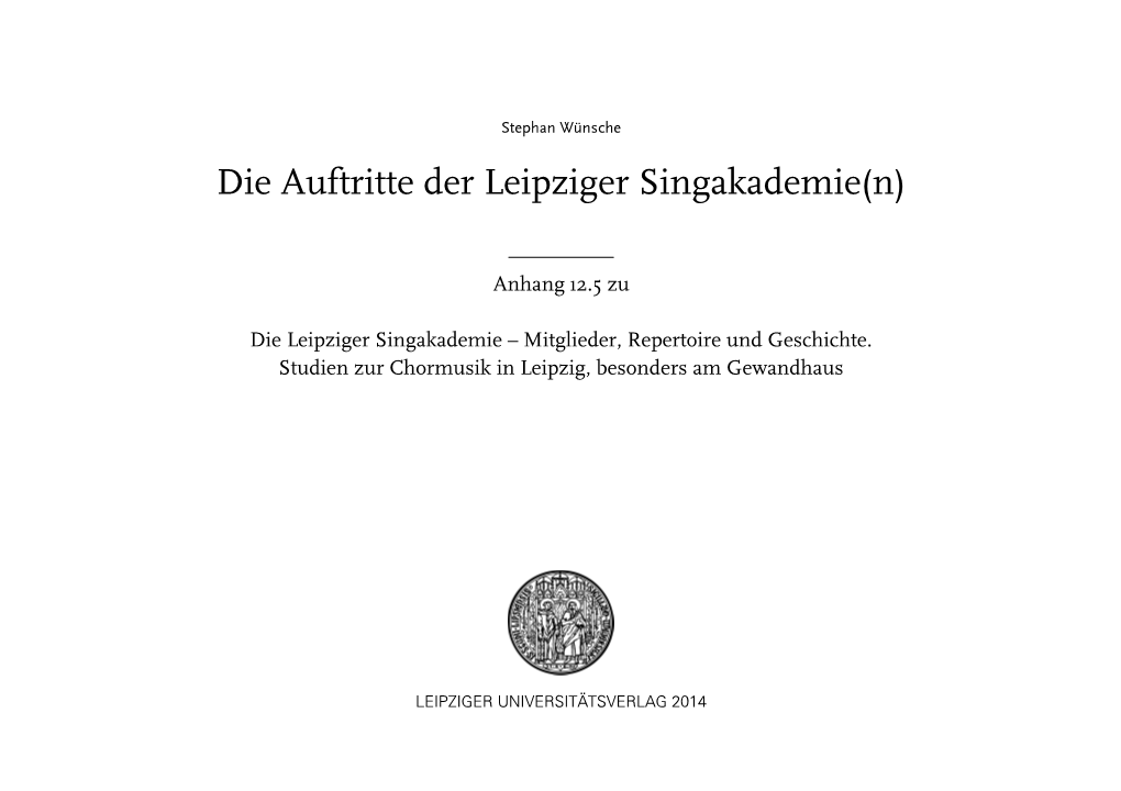 Stephan Wünsche: Die Auftritte Der Leipziger Singakademie