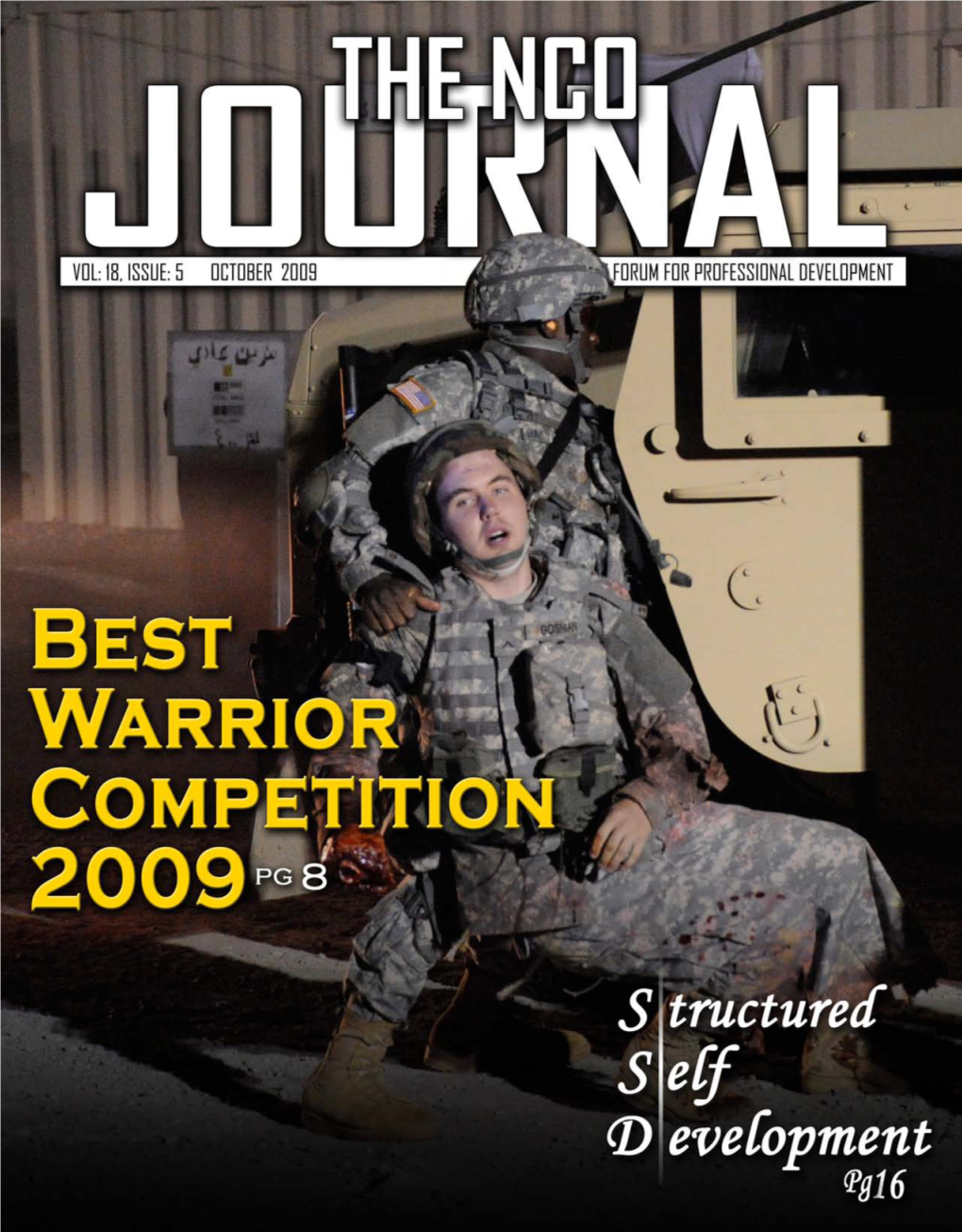 Army Names 2009 Best Warriors David Crozier Editorial Structuring the Broadly Skilled NCO Angela Simental 14 from the SMA: Best Warrior Competition 2 News 2 Use