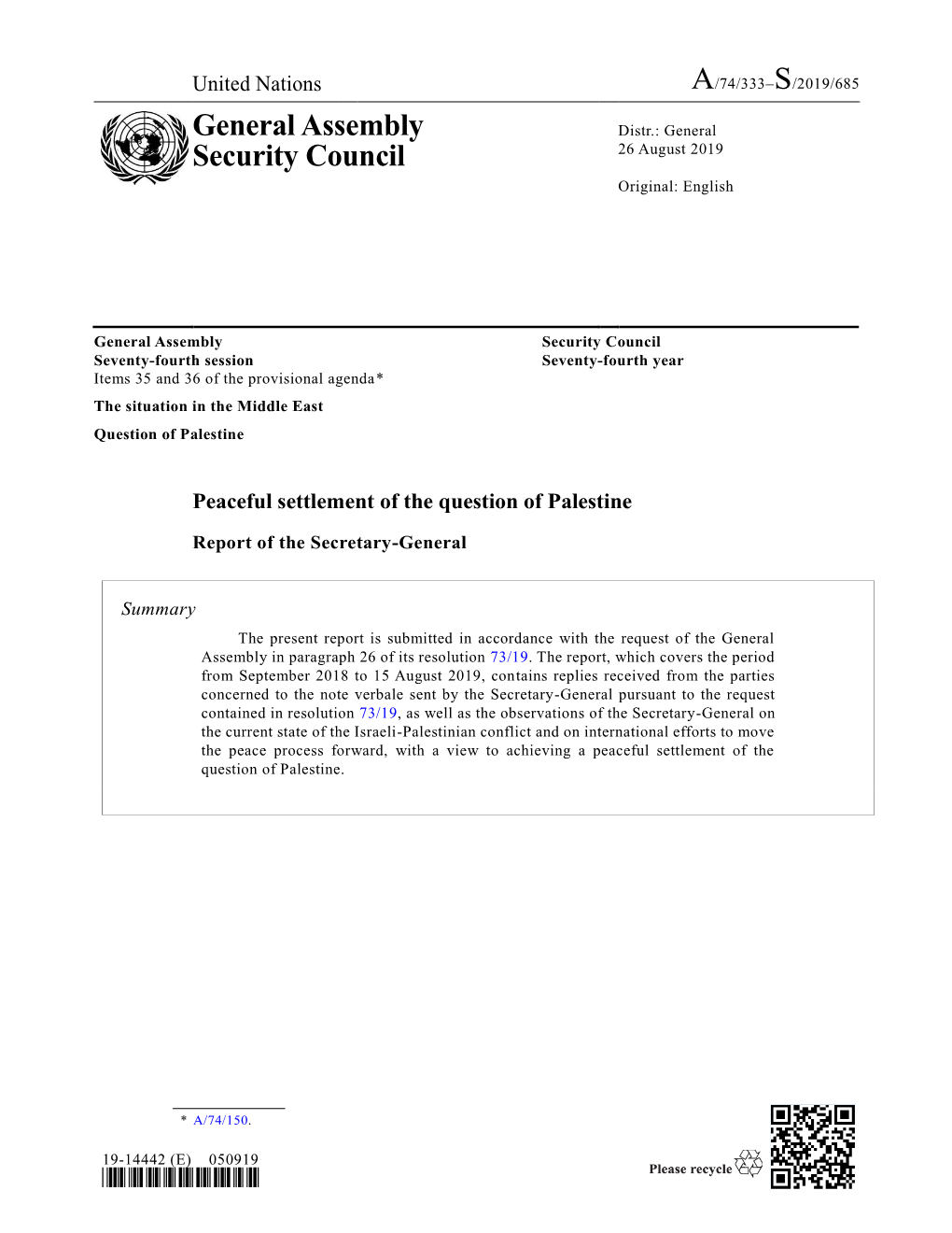 General Assembly Security Council Seventy-Fourth Session Seventy-Fourth Year Items 35 and 36 of the Provisional Agenda*