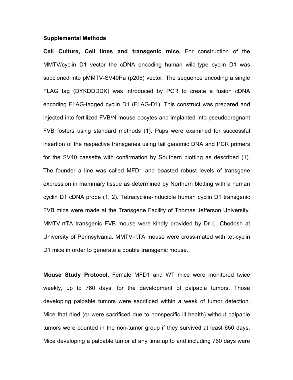 Supplemental Methods Cell Culture, Cell Lines and Transgenic Mice. for Construction of the MMTV/Cyclin D1 Vector the Cdna Encodi