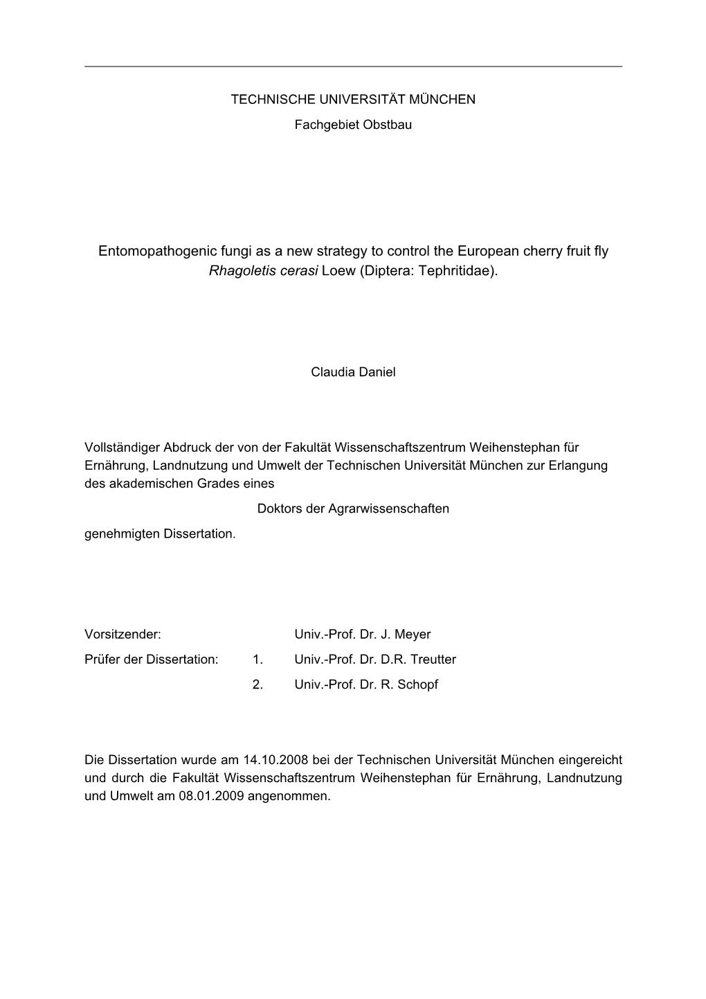 Entomopathogenic Fungi As a New Strategy to Control the European Cherry Fruit Fly Rhagoletis Cerasi Loew (Diptera: Tephritidae)