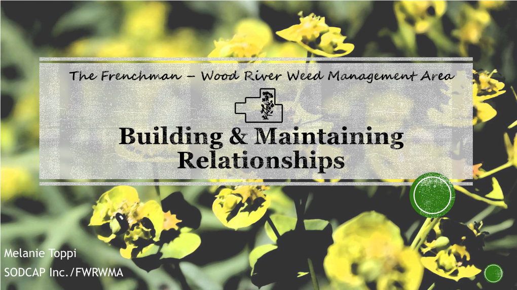 The Frenchman – Wood River Weed Management Area Building & Maintaining Relationships