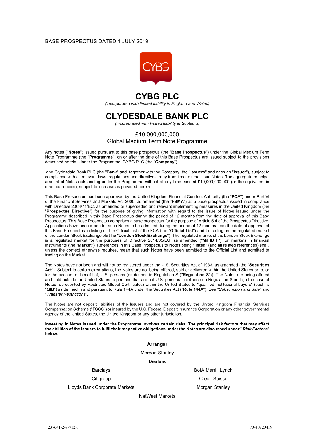 CYBG PLC Clydesdale Bank PLC 20 Merrion Way 30 St Vincent Place Leeds LS2 8NZ Glasgow G1 2HL United Kingdom United Kingdom