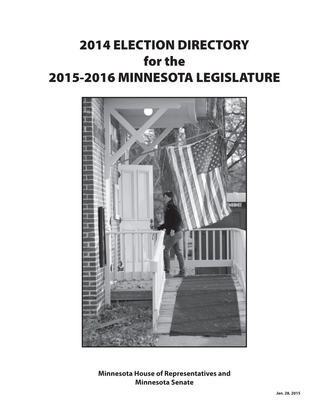 2014 ELECTION DIRECTORY for the 2015-2016 MINNESOTA LEGISLATURE