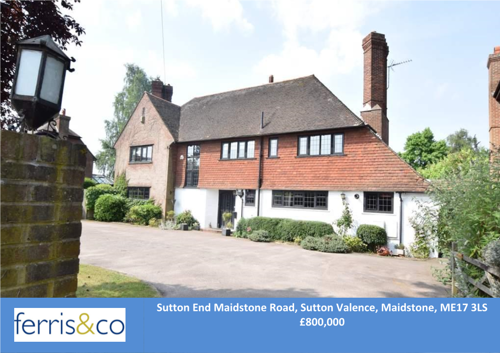 Sutton End Maidstone Road, Sutton Valence, Maidstone, ME17 3LS