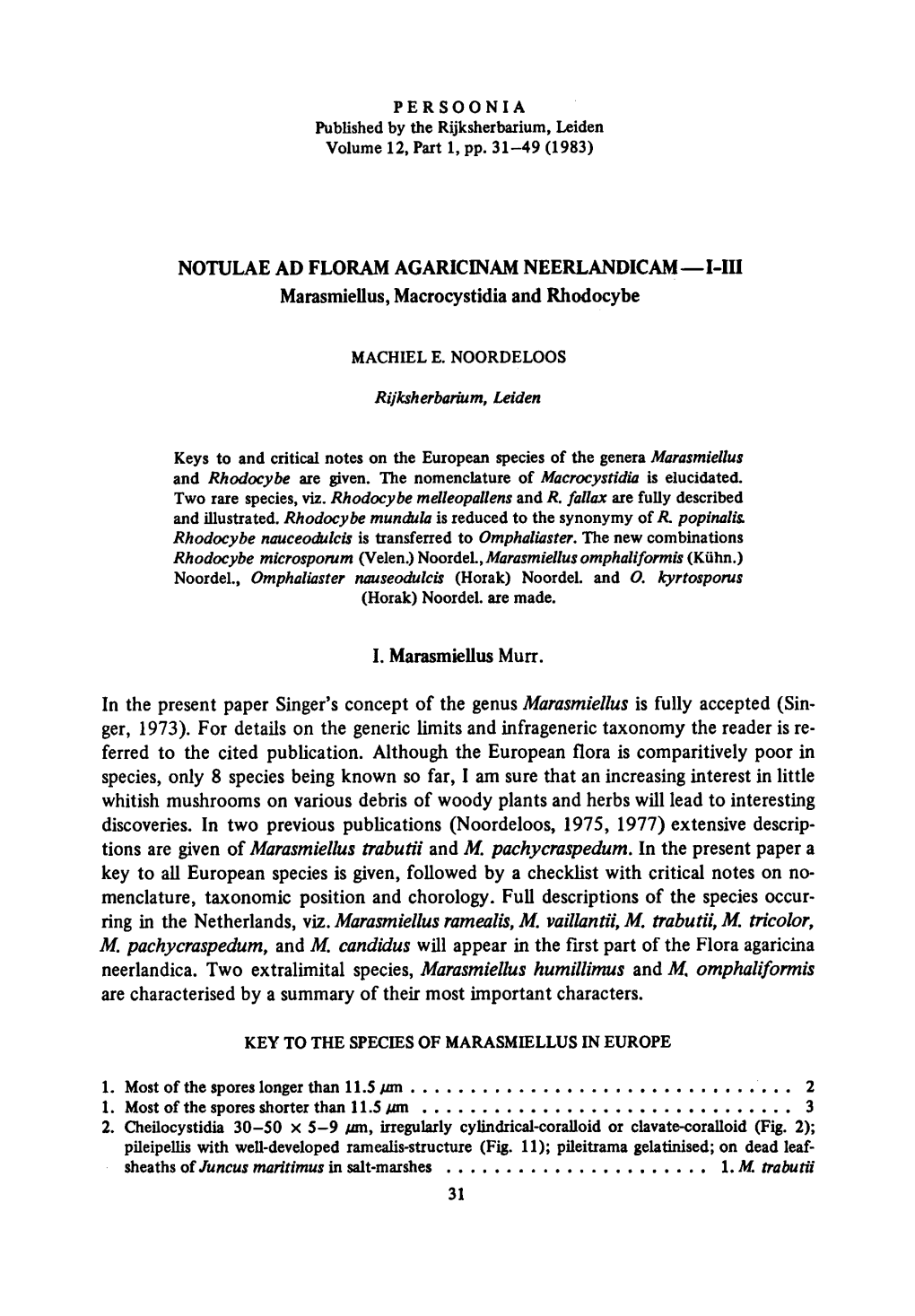 Marasmiellus, Macrocystidia and Rhodocybe Fully Accepted (Sin