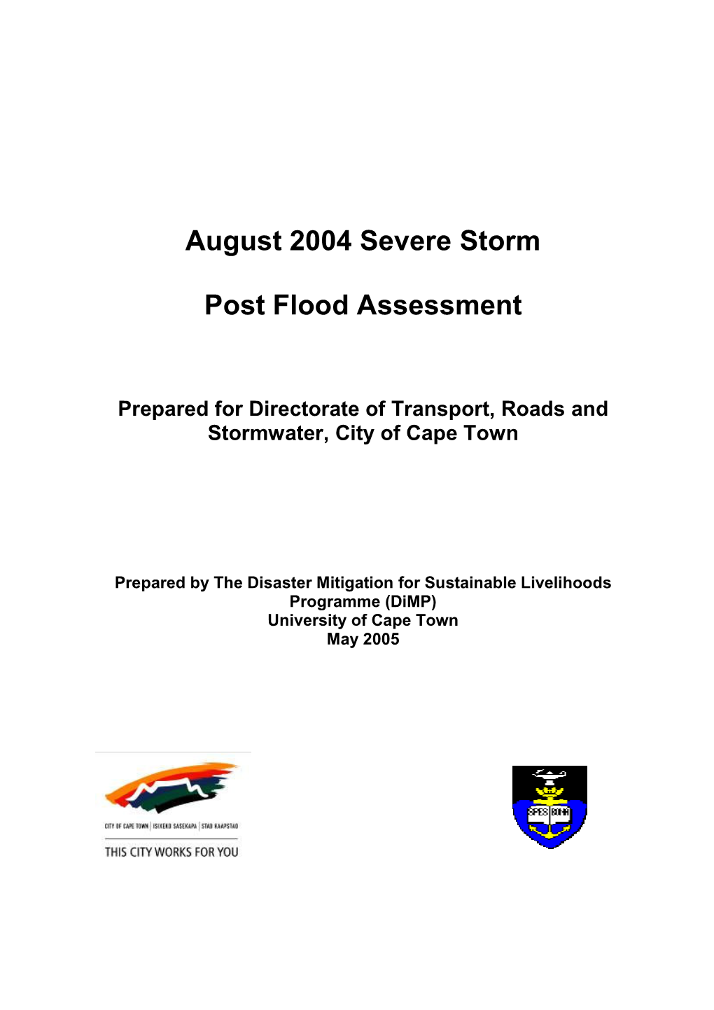 August 2004 Severe Storm: Post Flood Assessment. City of Cape Town