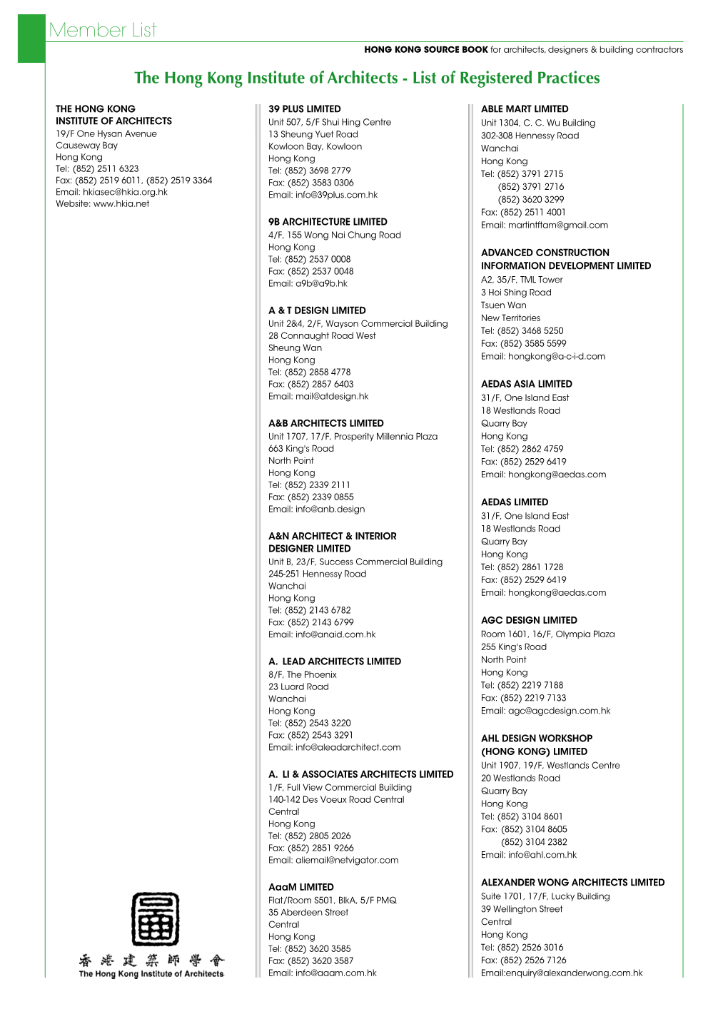 Member List HONG KONG SOURCE BOOK for Architects, Designers & Building Contractors the Hong Kong Institute of Architects - List of Registered Practices