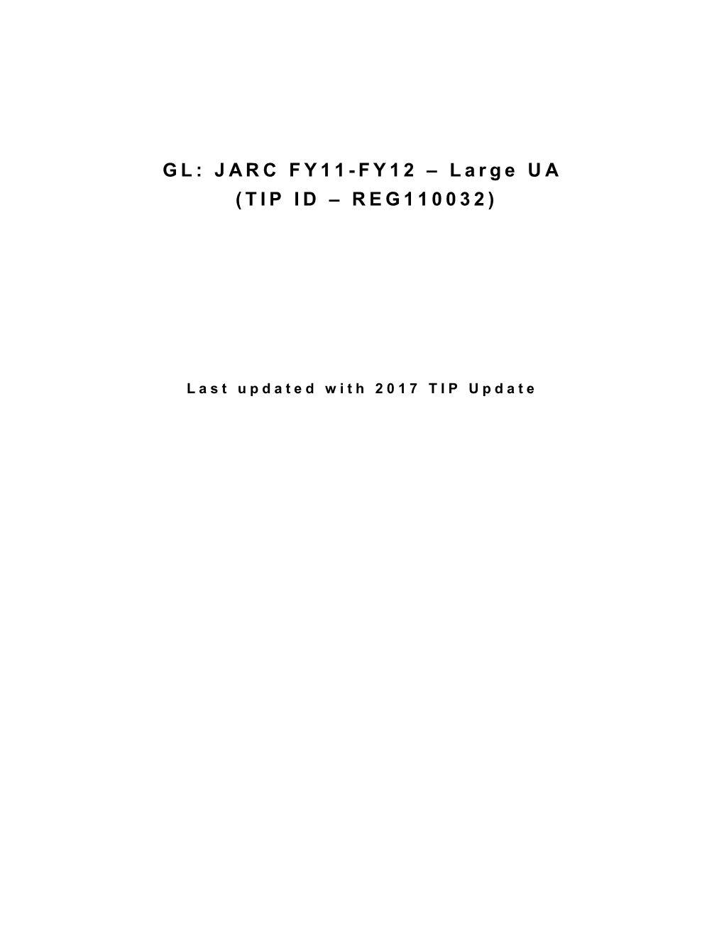 GL: JARC FY11-FY12 – Large UA (TIP ID – REG110032)