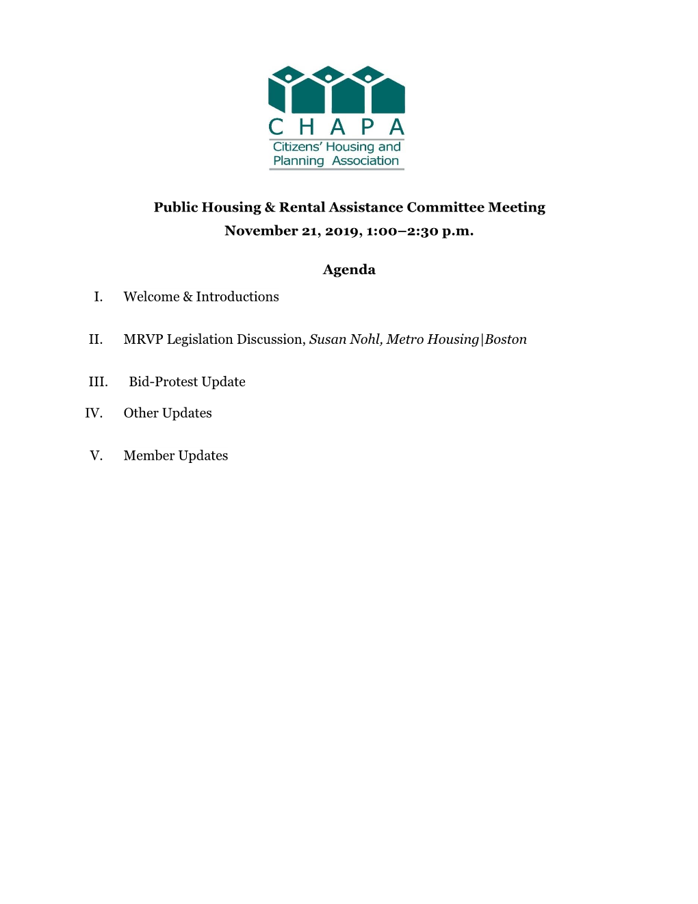 Public Housing & Rental Assistance Committee Meeting November 21, 2019, 1:00–2:30 P.M. Agenda I. Welcome & Introducti