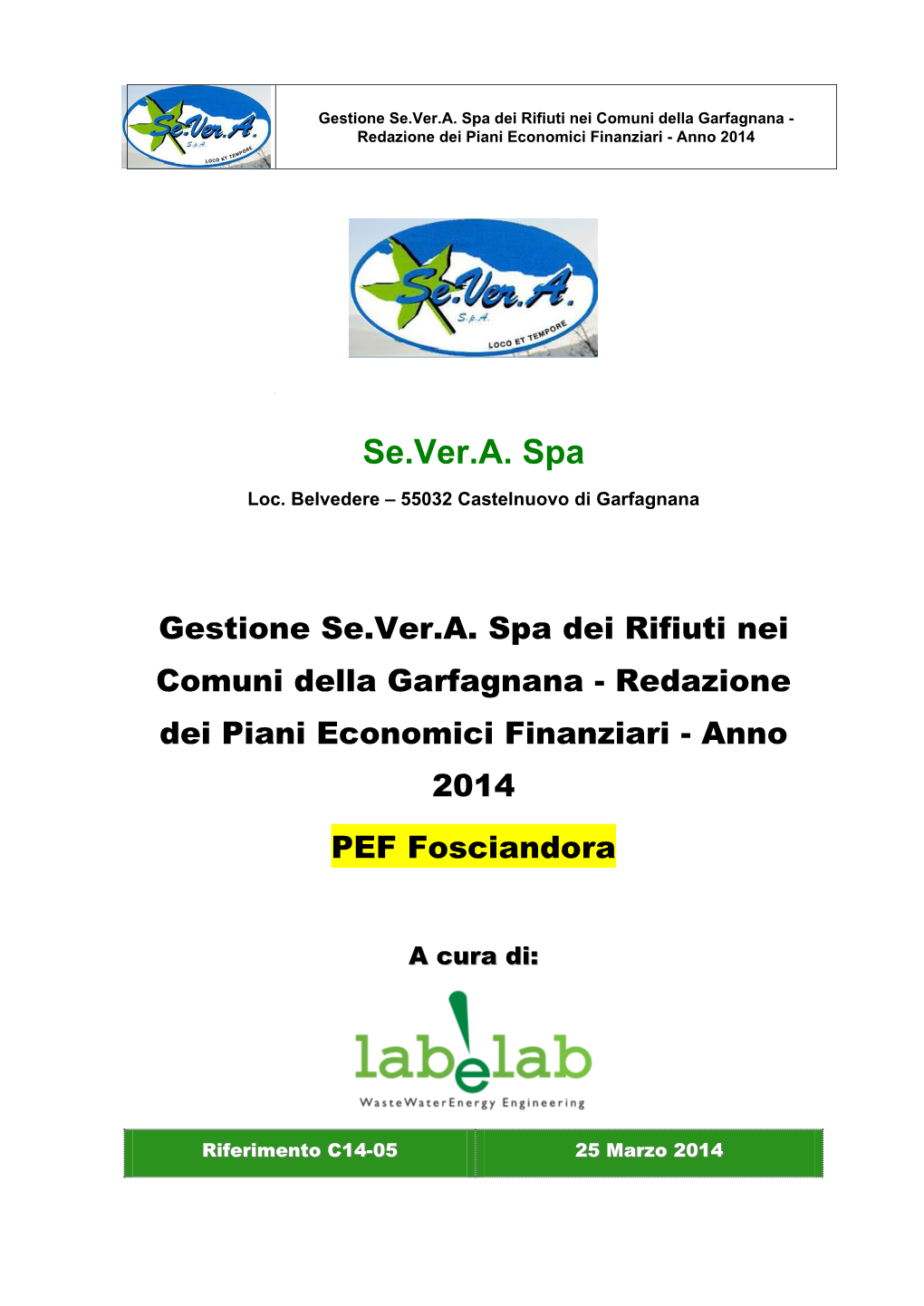 Se.Ver.A. Spa Dei Rifiuti Nei Comuni Della Garfagnana - Redazione Dei Piani Economici Finanziari - Anno 2014