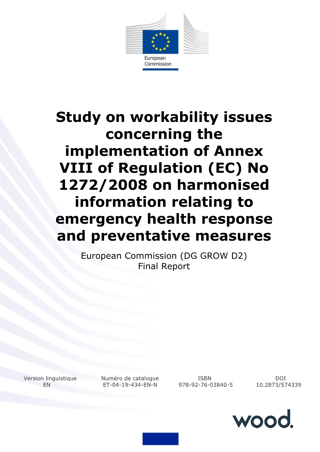 Study on Workability Issues Concerning the Implementation of Annex VIII of Regulation (EC) No 1272/2008 on Harmonised Informatio