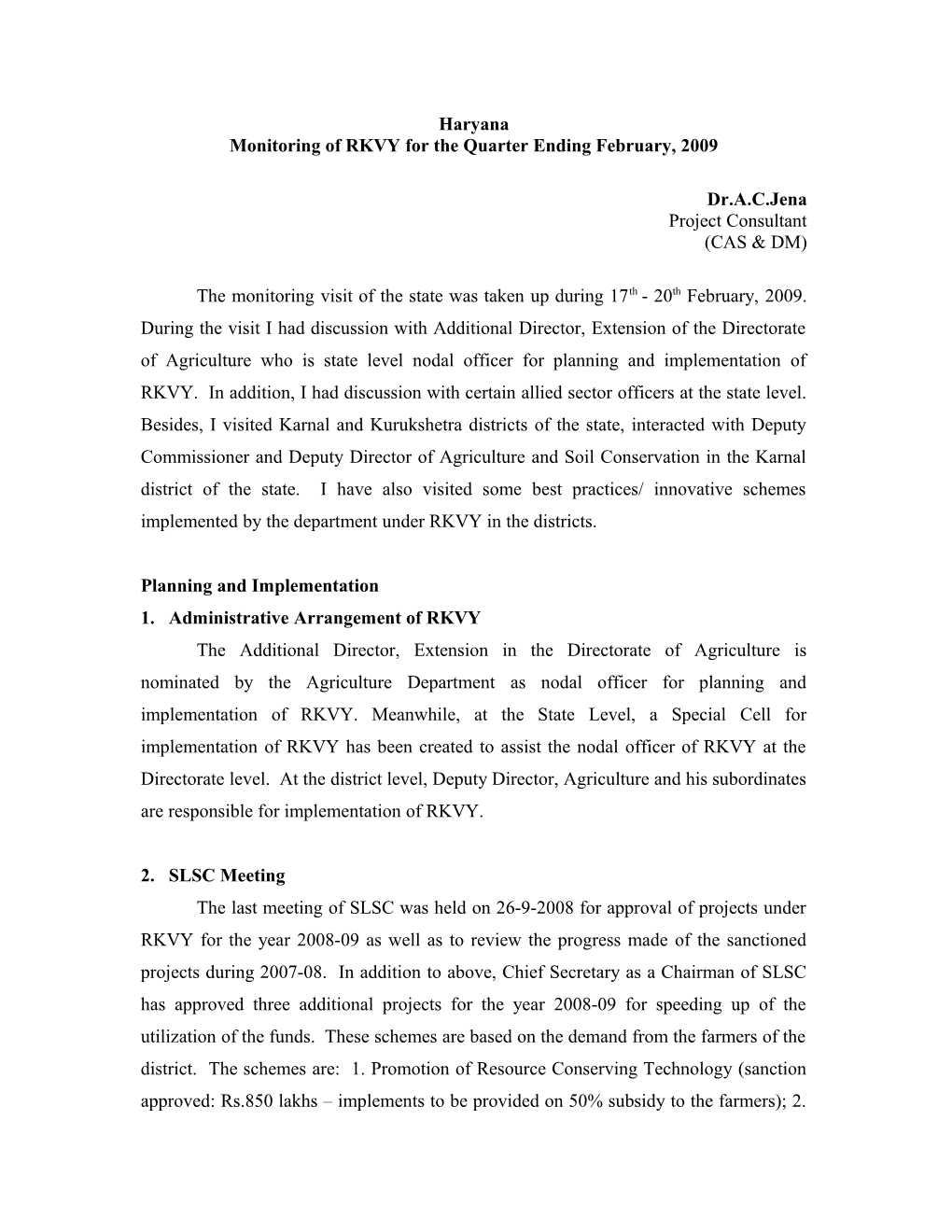 Monitoring of RKVY for the Quarter Ending February, 2009