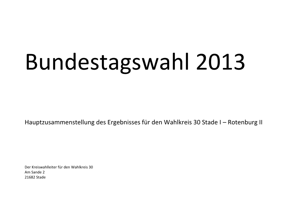 Hauptzusammenstellung Des Ergebnisses Für Den Wahlkreis 30 Stade I – Rotenburg II