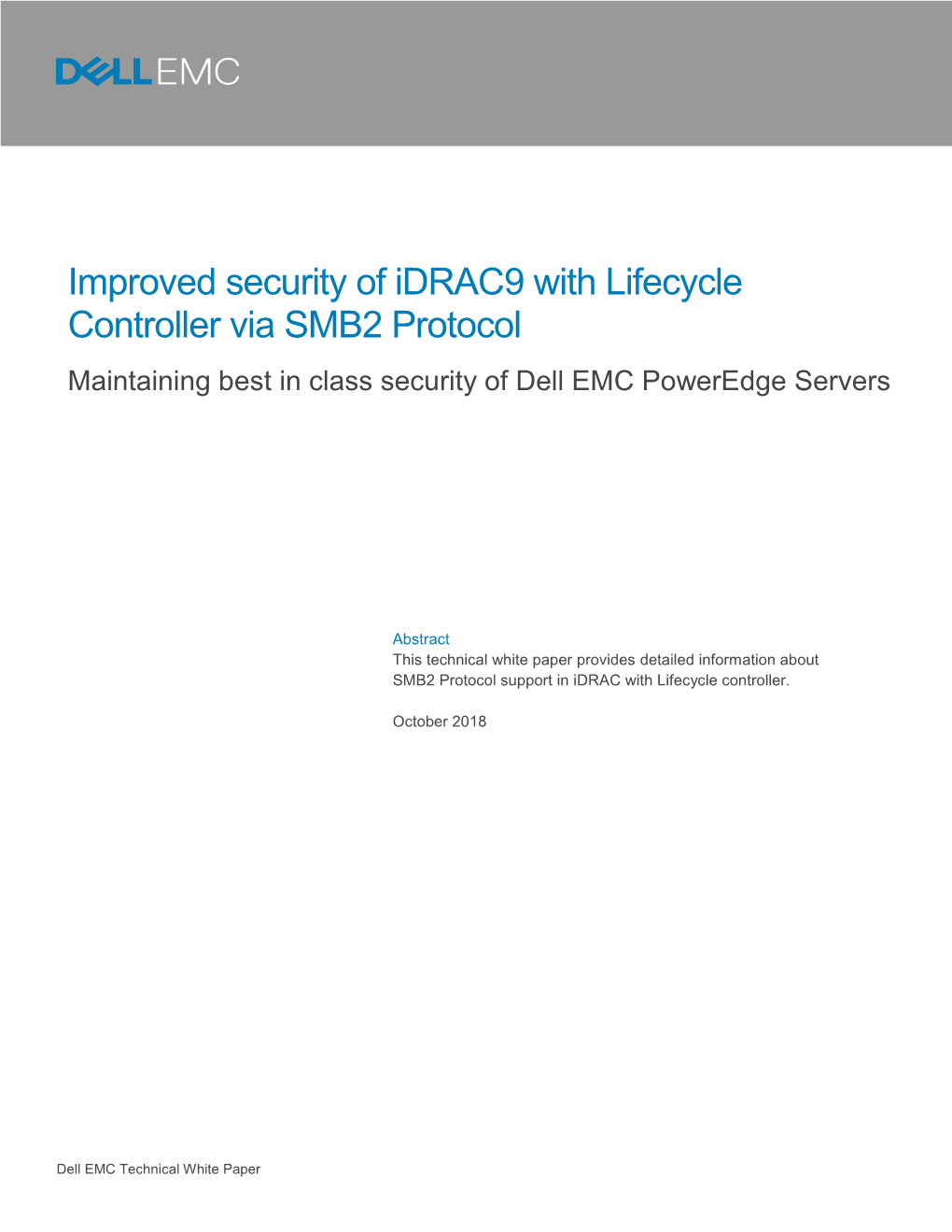 Improved Security of Idrac9 with Lifecycle Controller Via SMB2 Protocol Maintaining Best in Class Security of Dell EMC Poweredge Servers