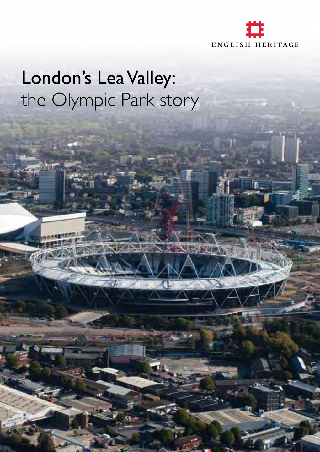 London's Lea Valley: the Olympic Park Story