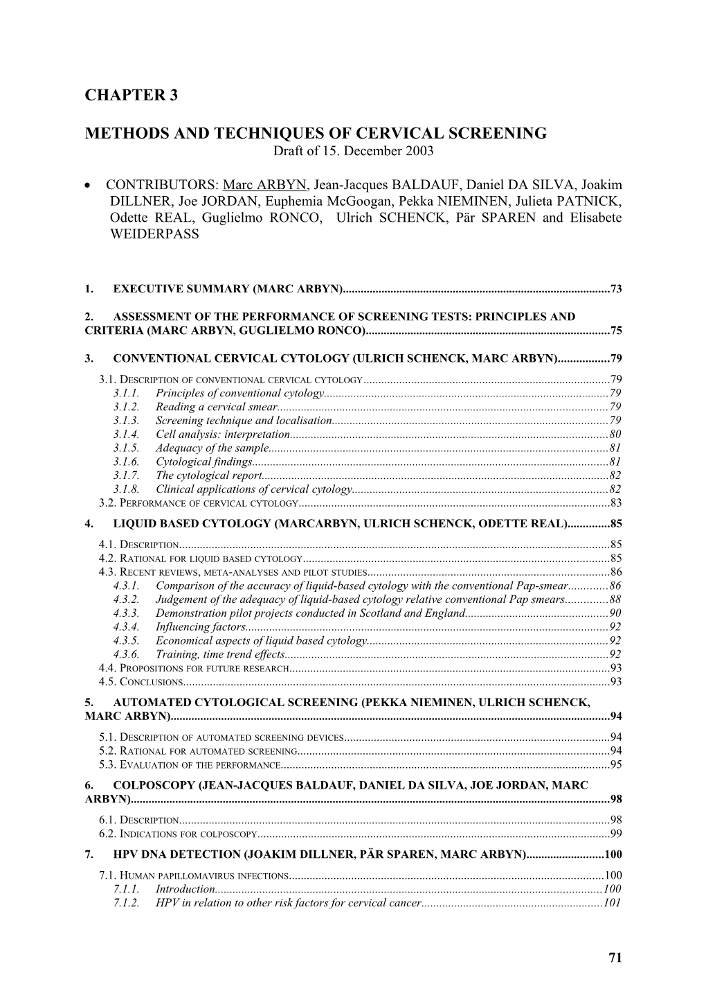 Methods and Techniques of Cervical Screening