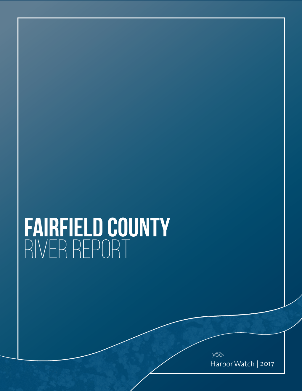 Fairfield County River Report