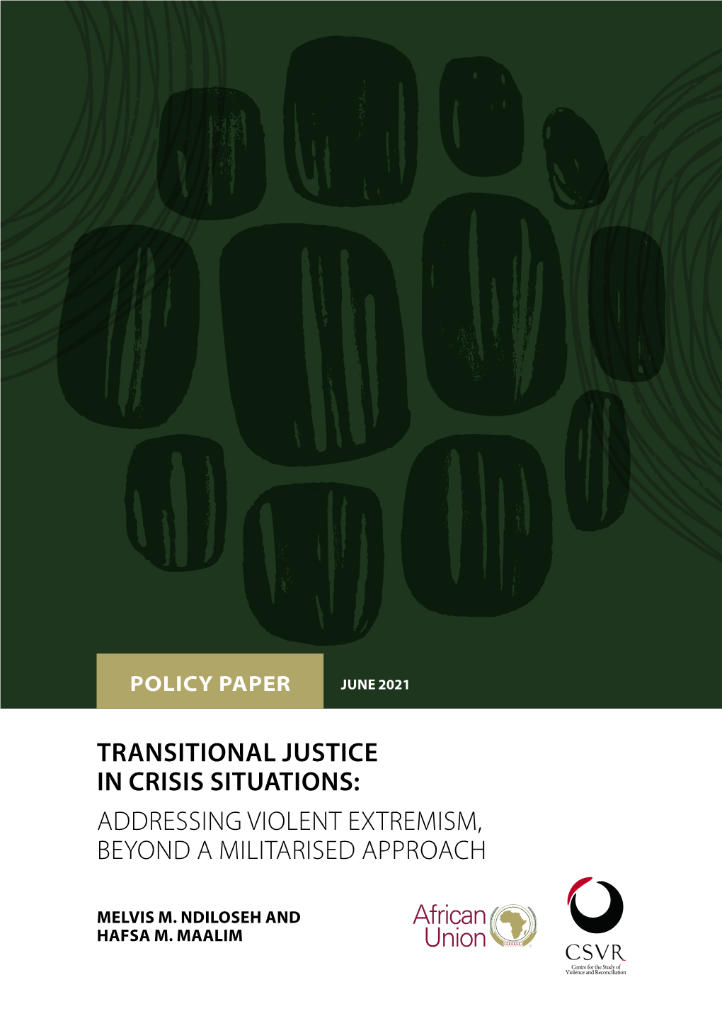 Transitional Justice in Crisis Situations: Addressing Violent Extremism, Beyond a Militarised Approach