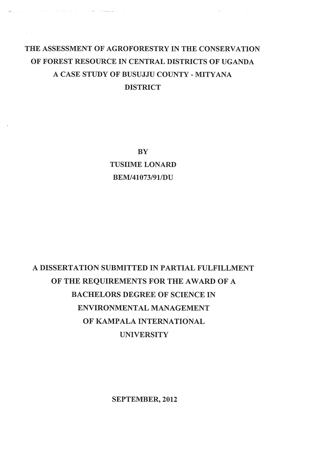 The Assessment of Agroforestry in the Conservation of Forest Resource in Central Districts of Uganda a Case Study of Busujju