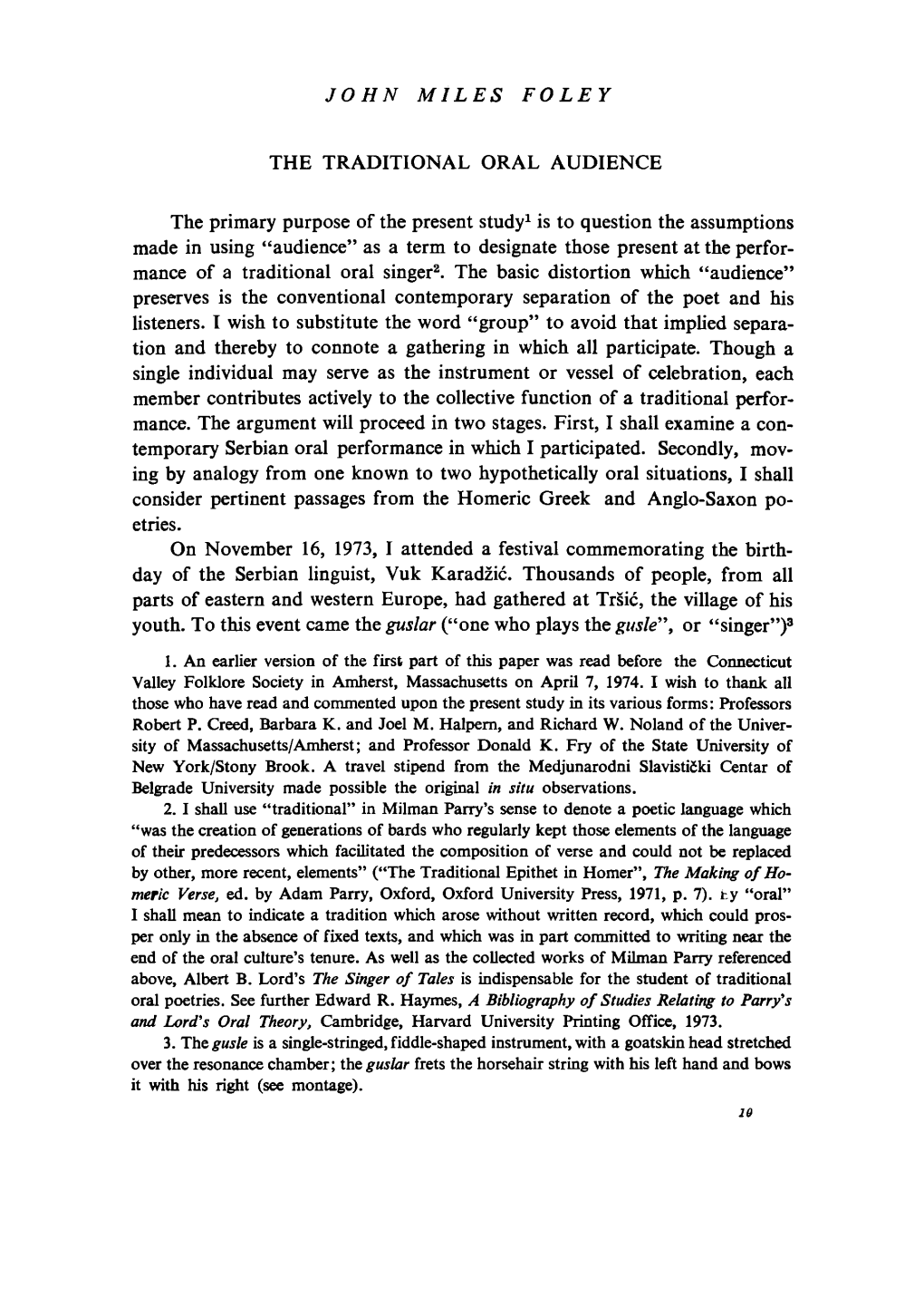 THE TRADITIONAL ORAL AUDIENCE the Primary Purpose of the Present Study1 Is to Question the Assumptions Made in Using “Audience