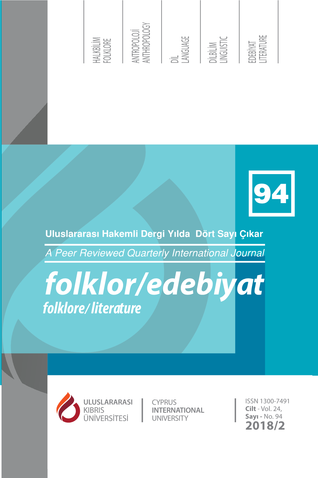 Folklor/Edebiyat Folklore / Literature Folklor/Edebi