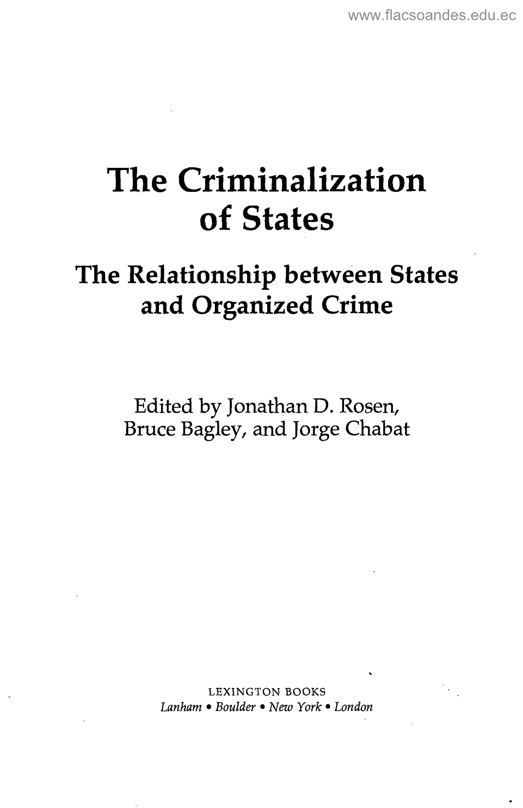 The Criminalization of States the Relationship Between States and Organized Crime