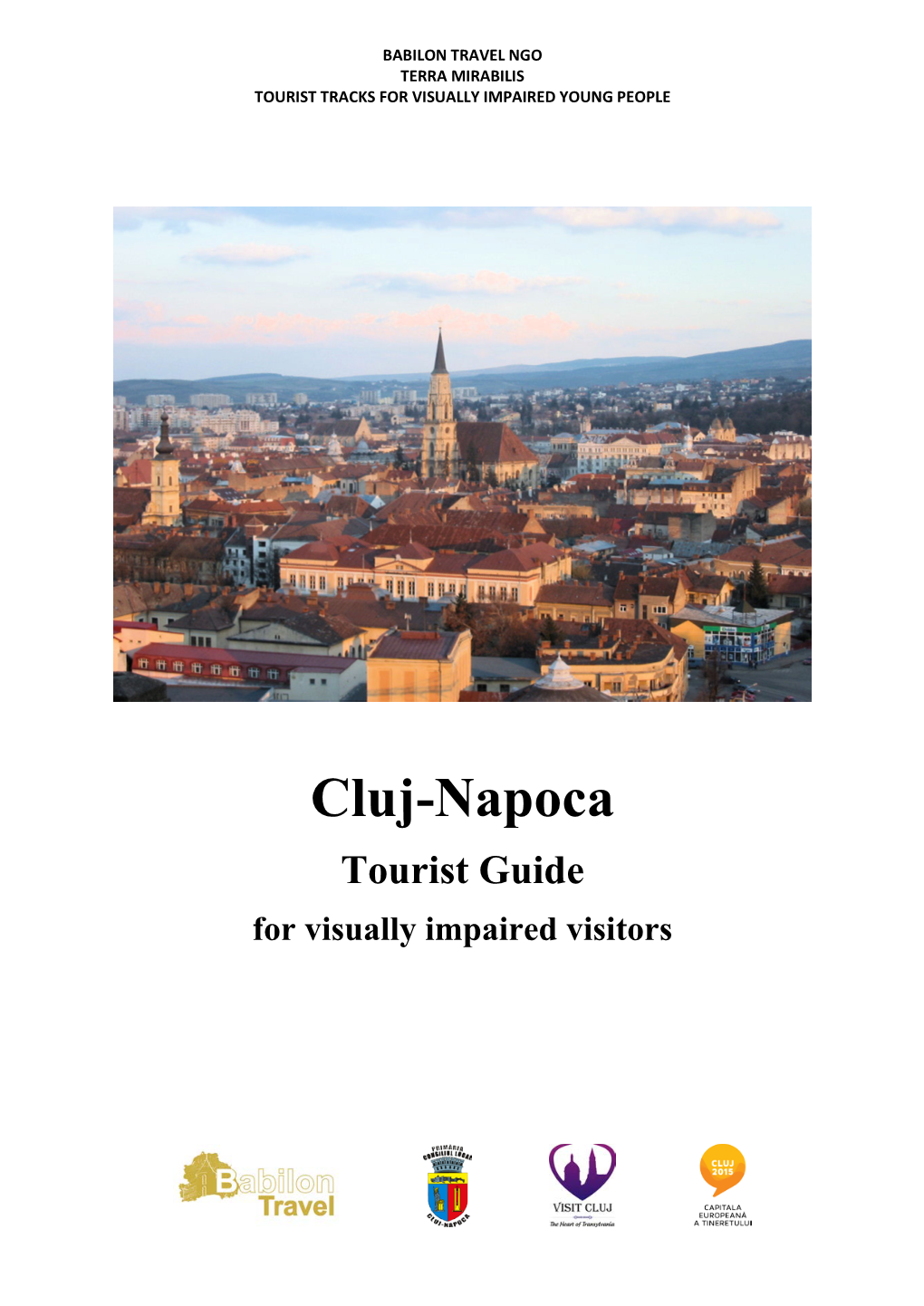 Cluj-Napoca Tourist Guide for Visually Impaired Visitors