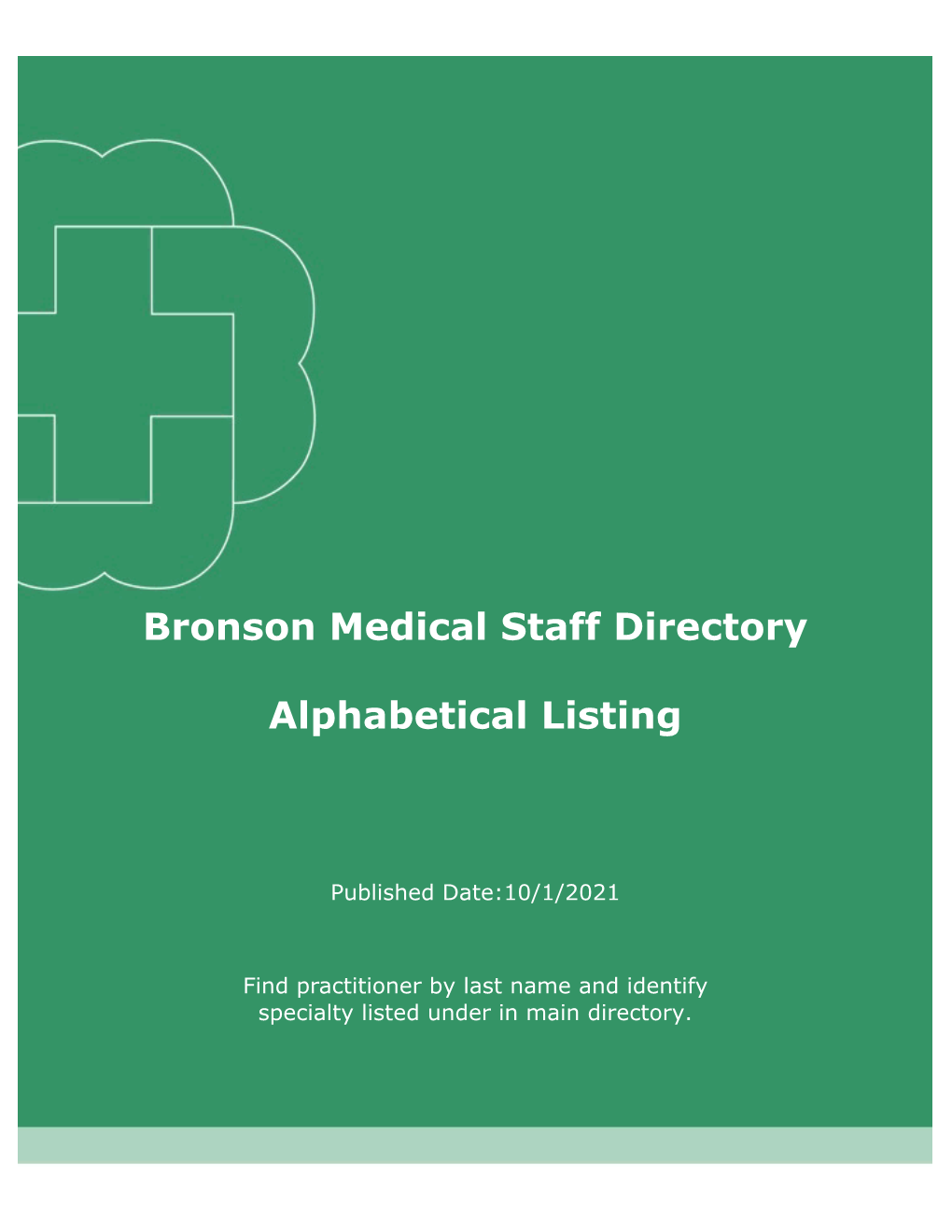 Bronson Medical Staff Directory Alphabetical Listing