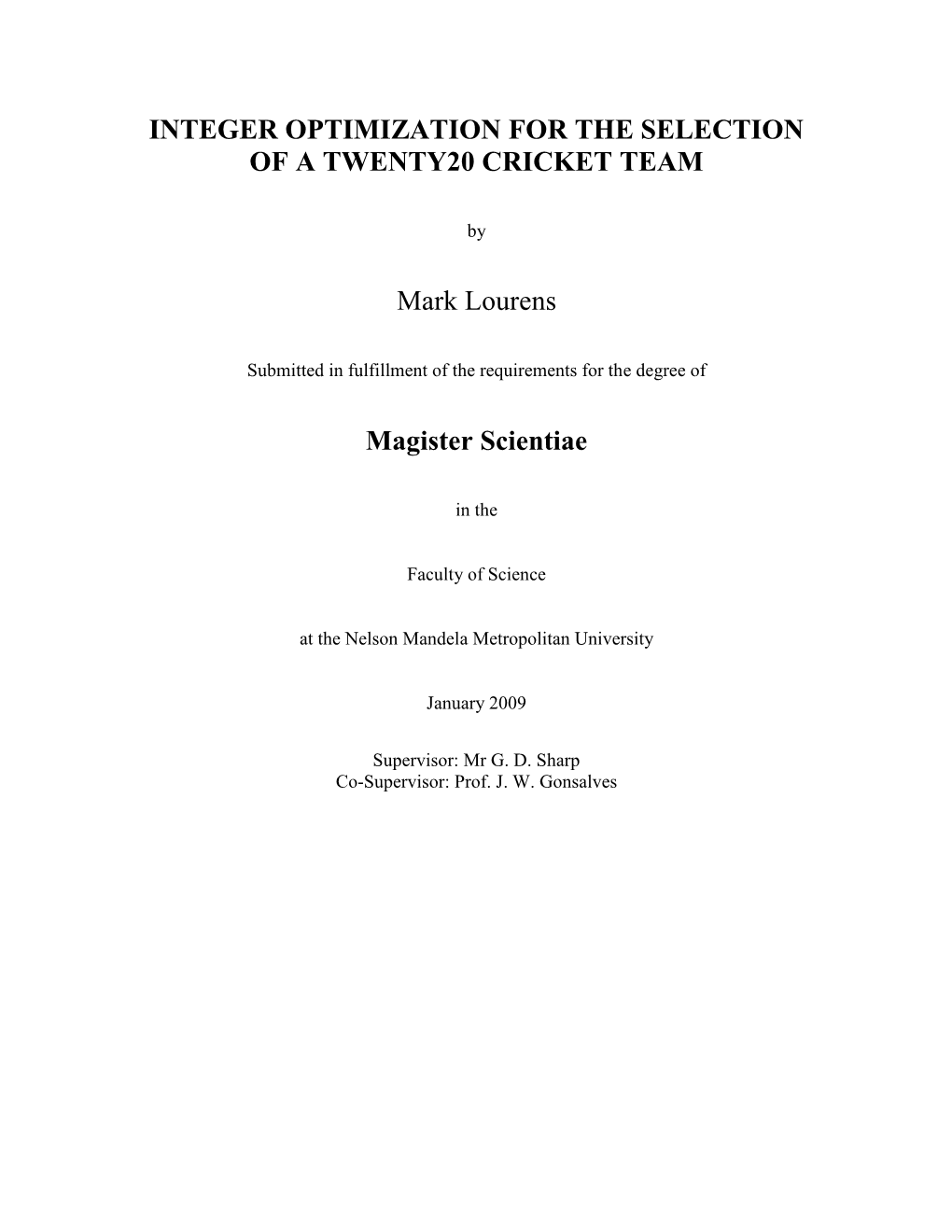 Integer Optimization for the Selection of a Twenty20 Cricket Team