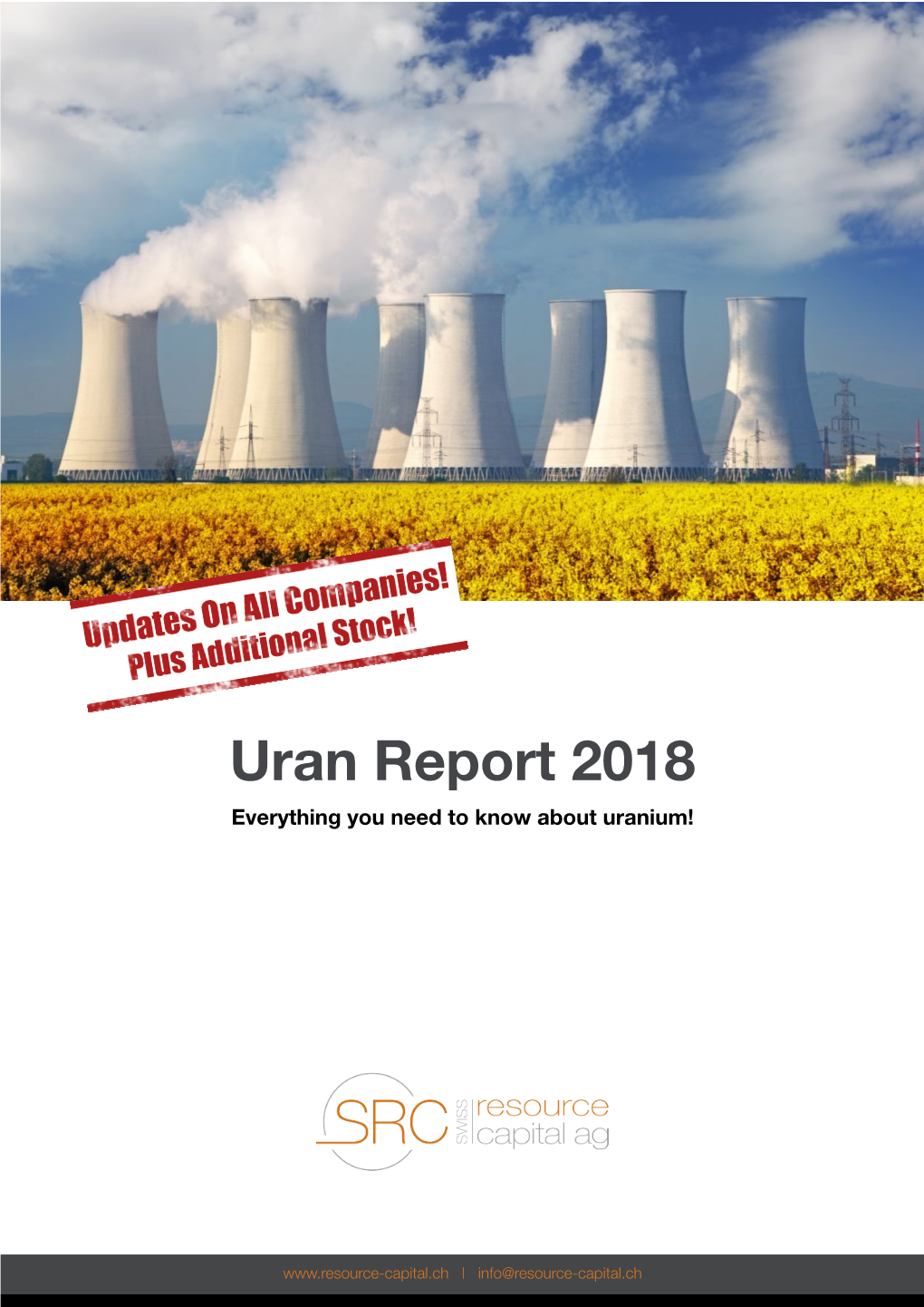 Uran Report 2018 Everything You Need to Know About Uranium!