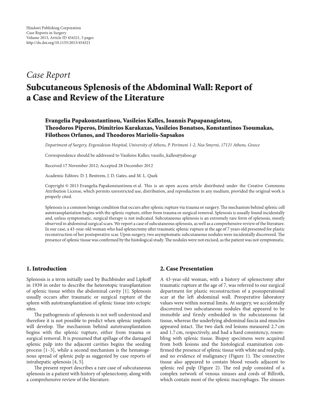 Case Report Subcutaneous Splenosis of the Abdominal Wall: Report of a Case and Review of the Literature