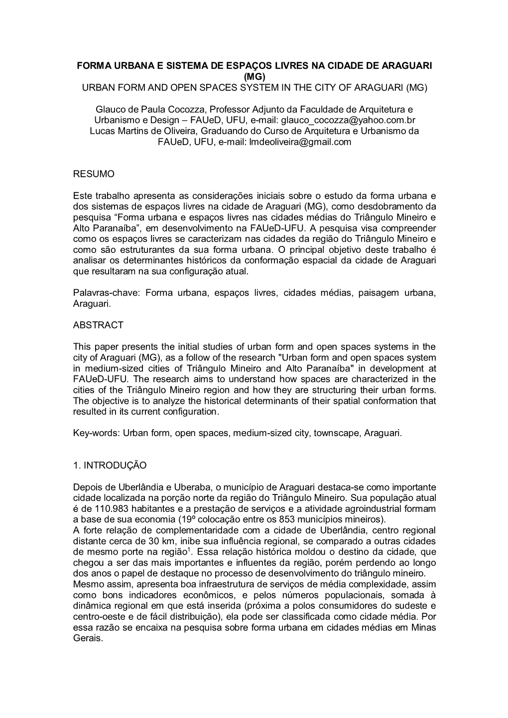 Forma Urbana E Sistema De Espaços Livres Na Cidade De Araguari (Mg) Urban Form and Open Spaces System in the City of Araguari (Mg)