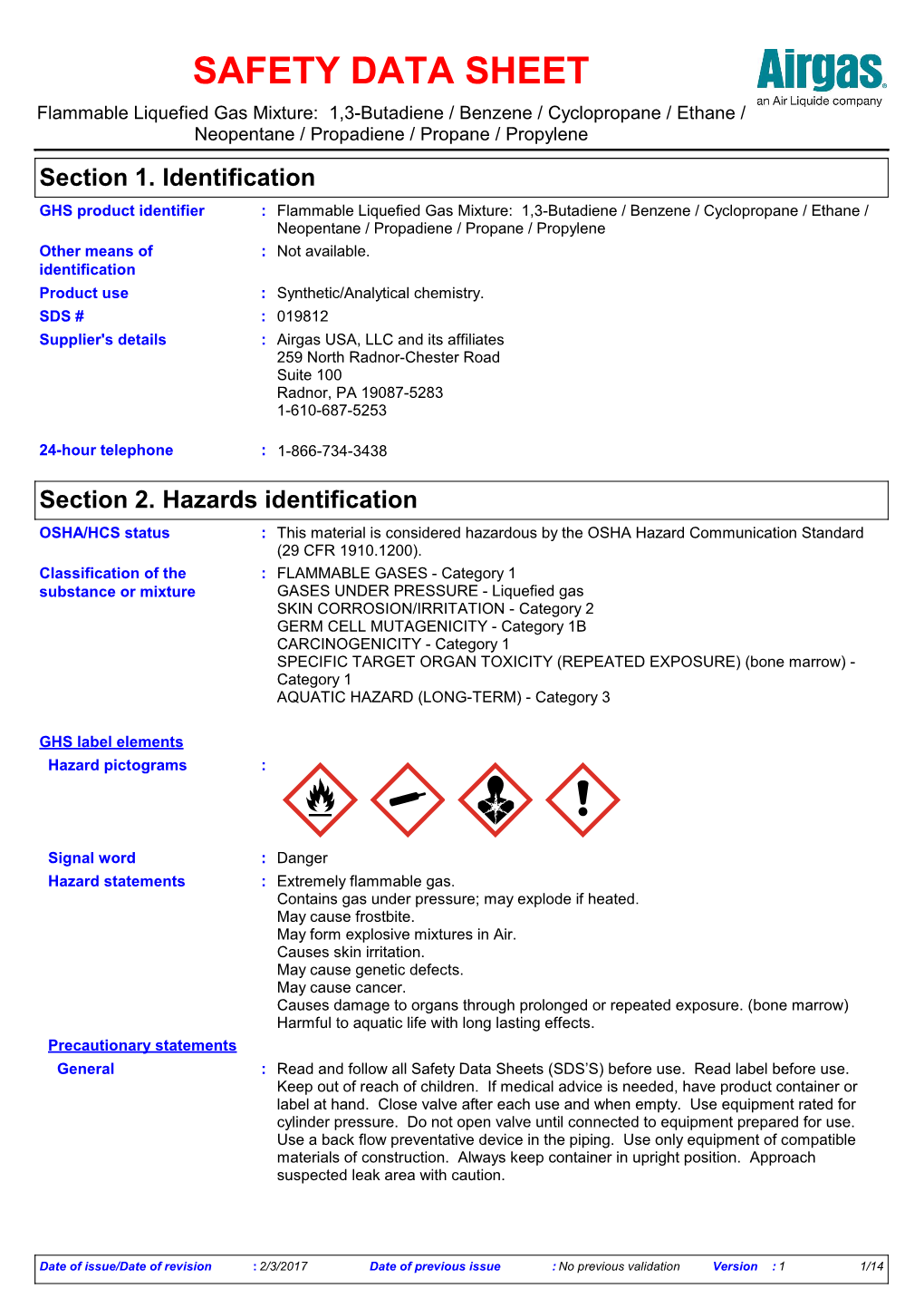 Section 2. Hazards Identification OSHA/HCS Status : This Material Is Considered Hazardous by the OSHA Hazard Communication Standard (29 CFR 1910.1200)