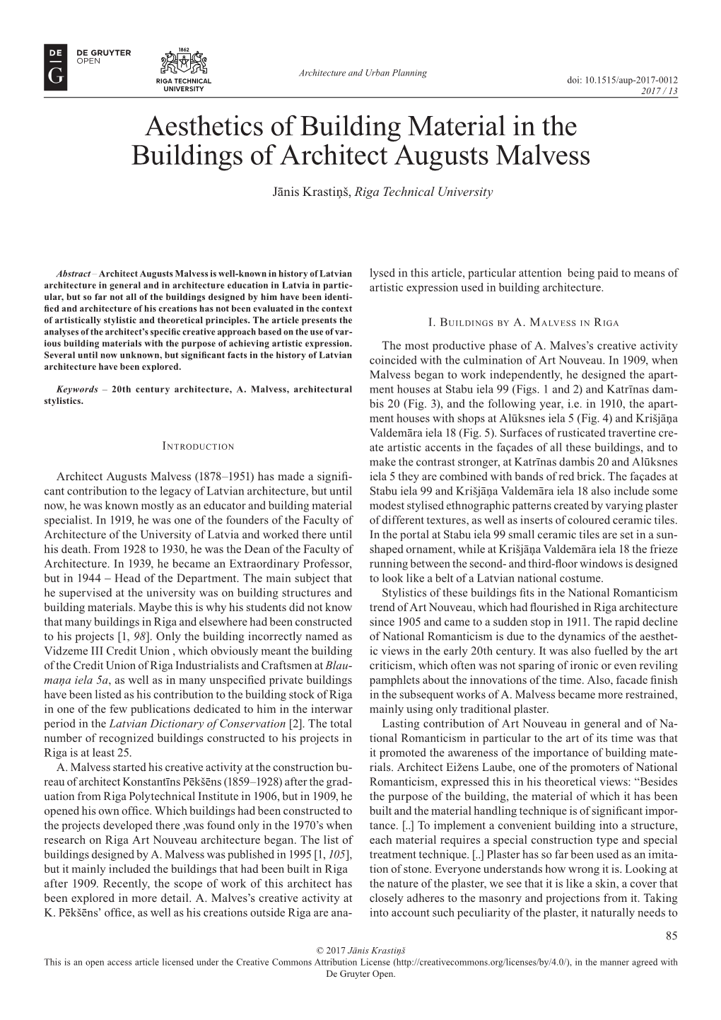 Aesthetics of Building Material in the Buildings of Architect Augusts Malvess Jānis Krastiņš, Riga Technical University