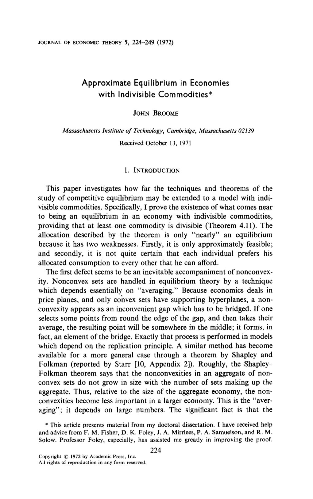 Approximate Equilibrium in Economies with Indivisible Commodities* This Paper Investigates How Far the Techniques and Theorems O