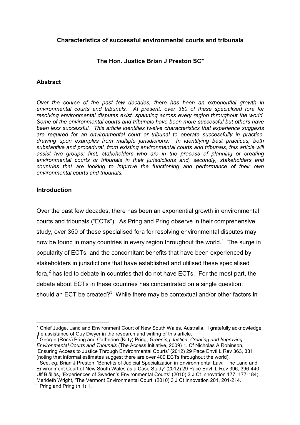 Characteristics of Successful Environmental Courts and Tribunals the Hon. Justice Brian J Preston SC* Abstract Introduction