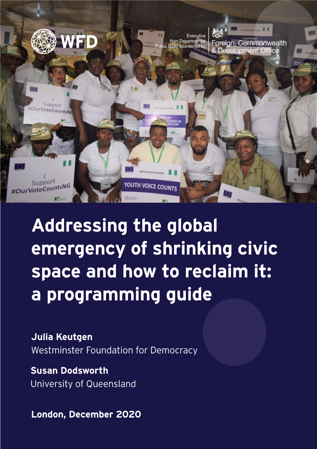 Addressing the Global Emergency of Shrinking Civic Space and How to Reclaim It: a Programming Guide