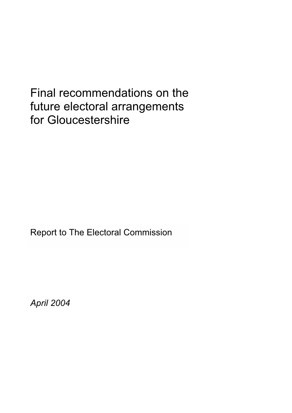 Final Recommendations on the Future Electoral Arrangements for Gloucestershire