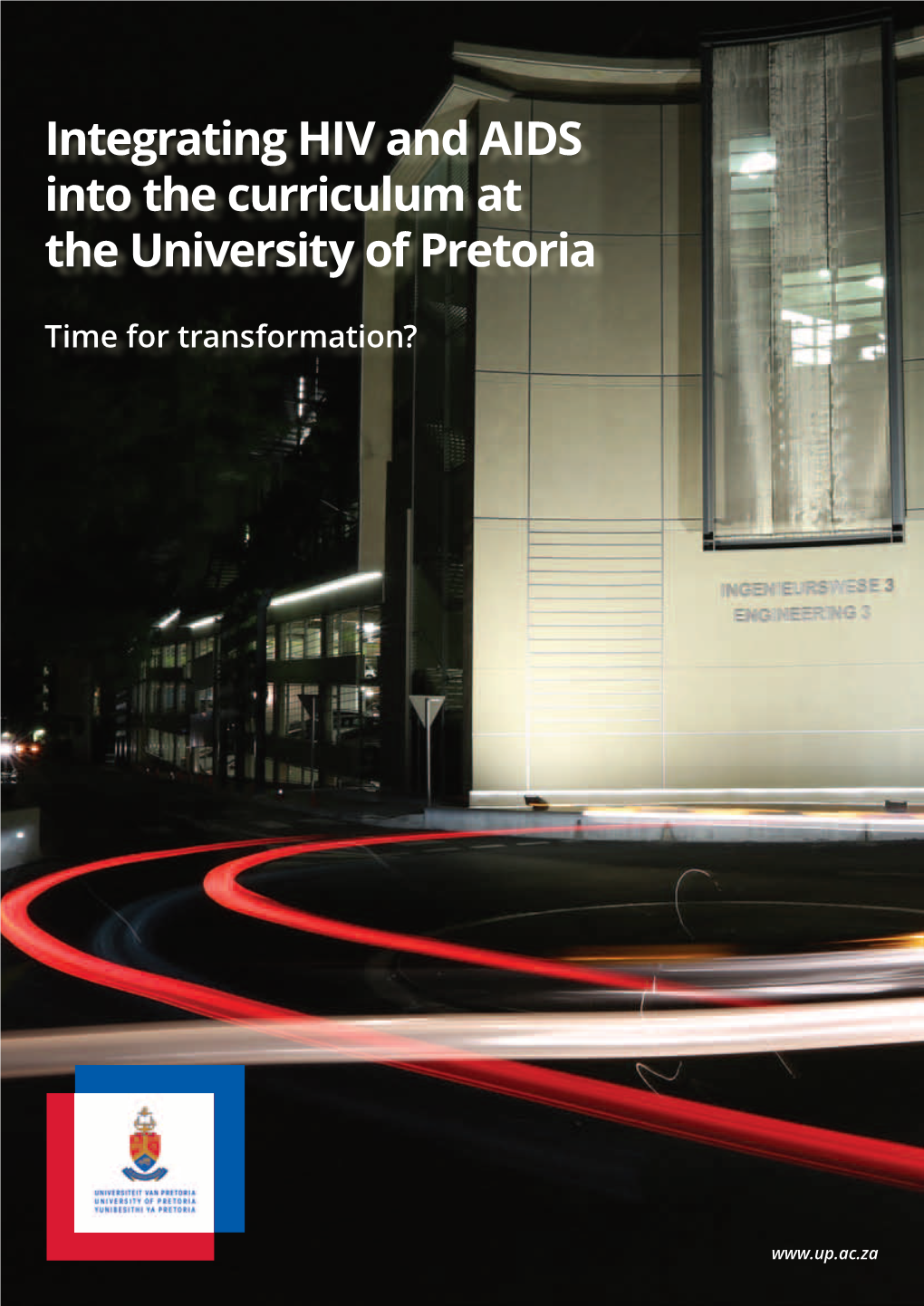 Integrating HIV and AIDS Into the Curriculum at the University of Pretoria