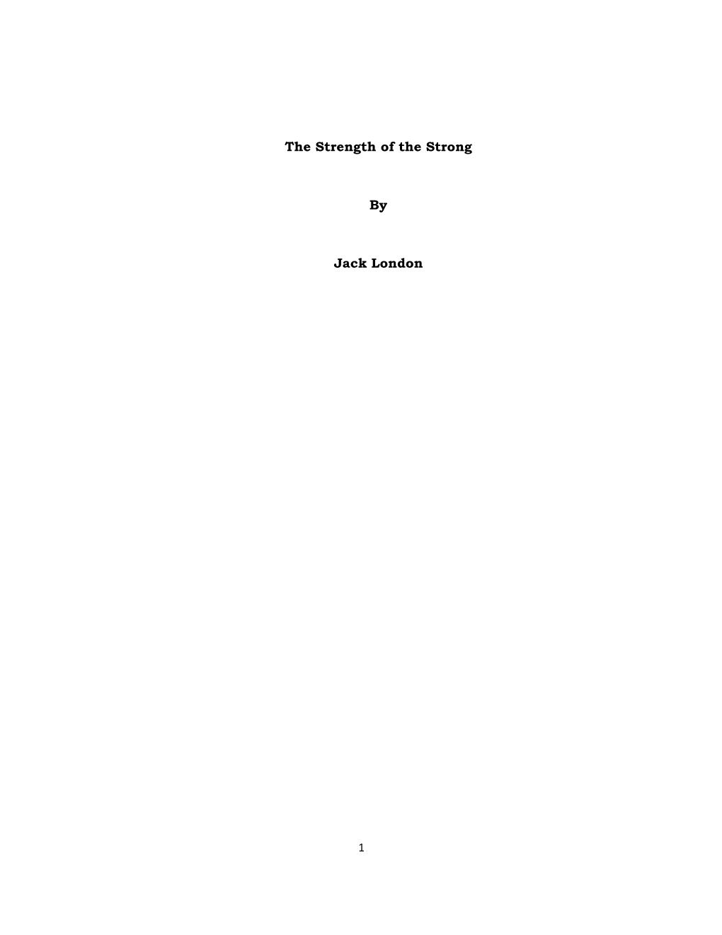 The Strength of the Strong by Jack London